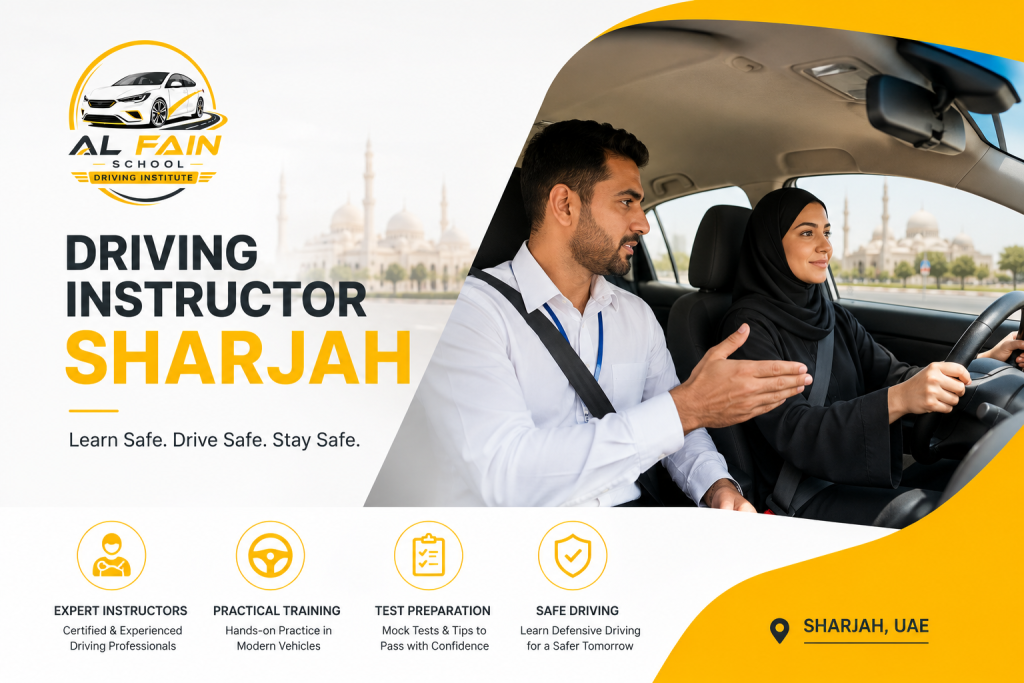 Driving Instructor Sharjah: How to Choose the Best Driving Instructor for Success
