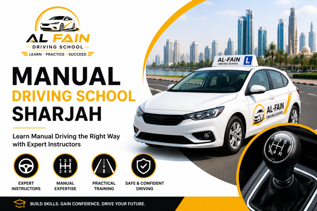Manual Driving School Sharjah: Master Manual Driving with Confidence in 2026